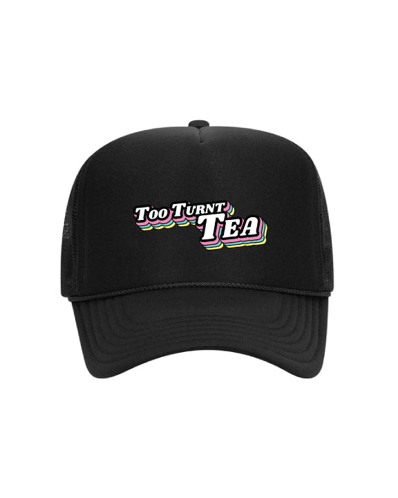 Too Turnt Tea Hat