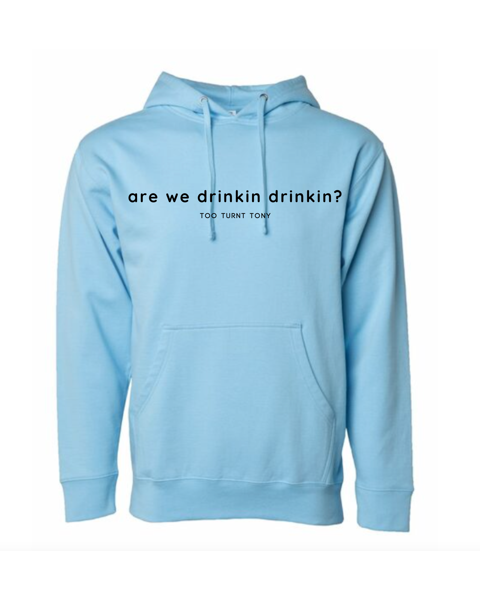 The Drinkin' Hoodie