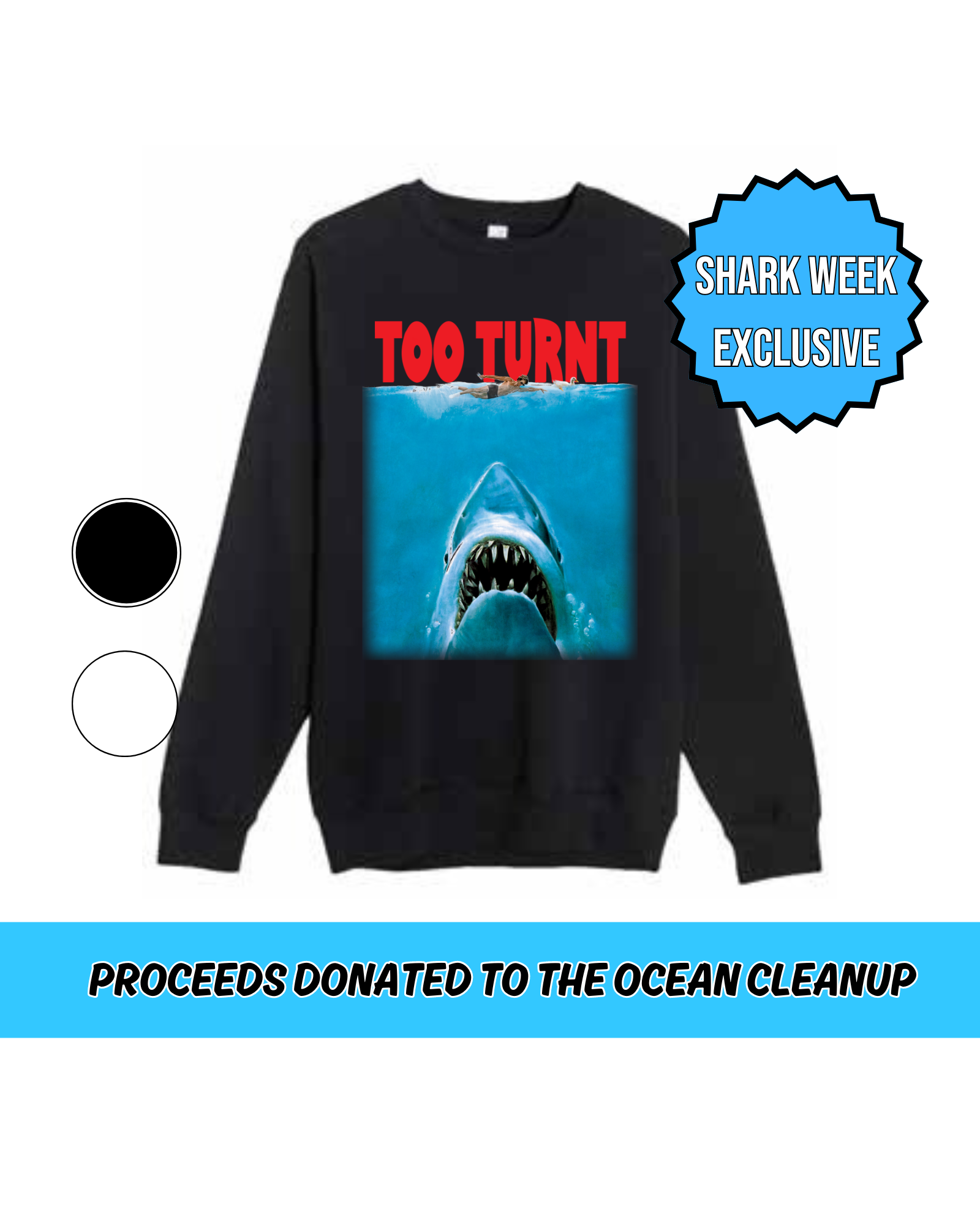 Shark Week Crewneck TOOTURNTTONY