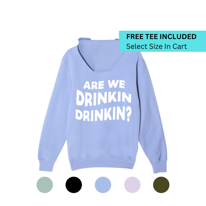 Drinkin' Hoodie