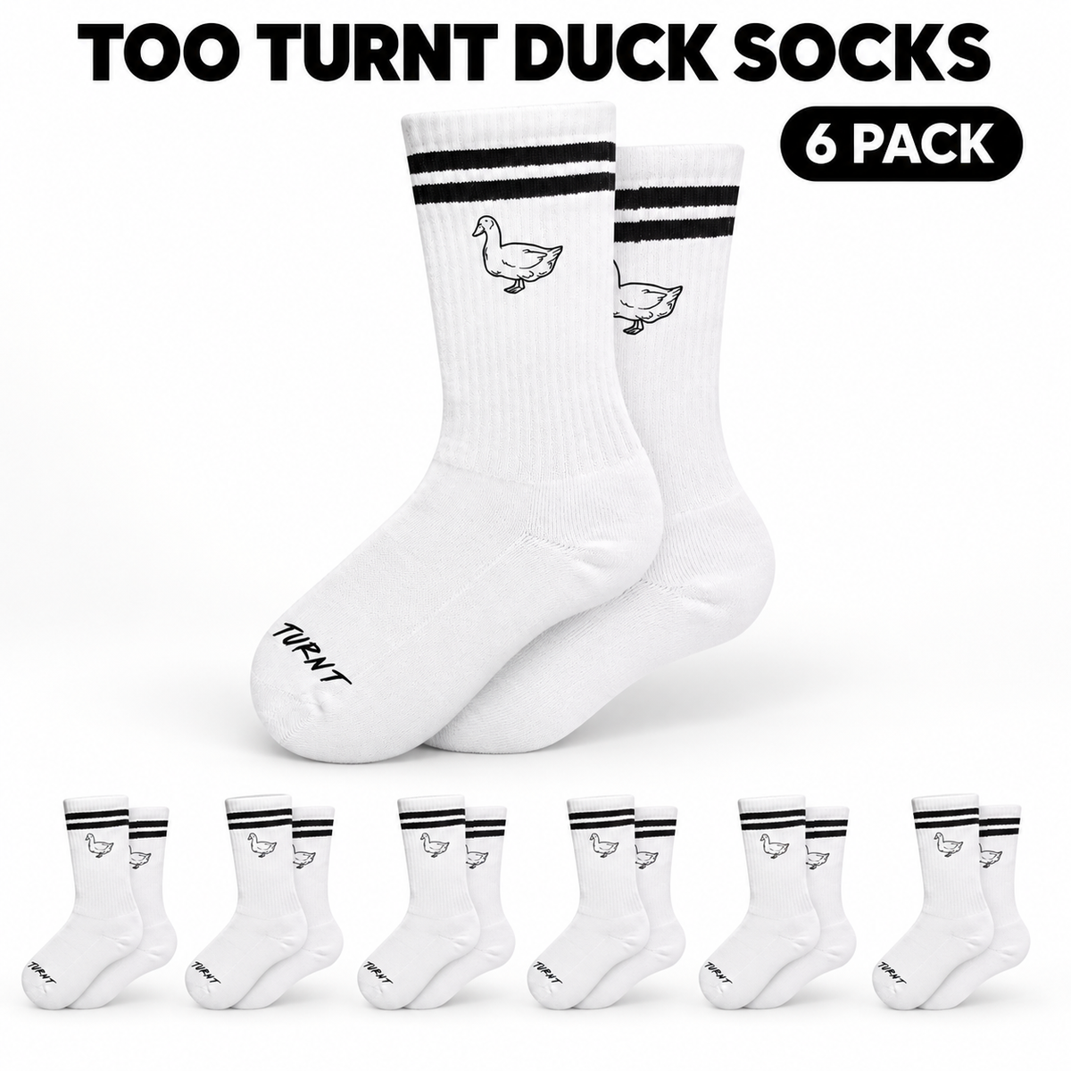 Too Turnt Duck Socks - Comfortable White Socks