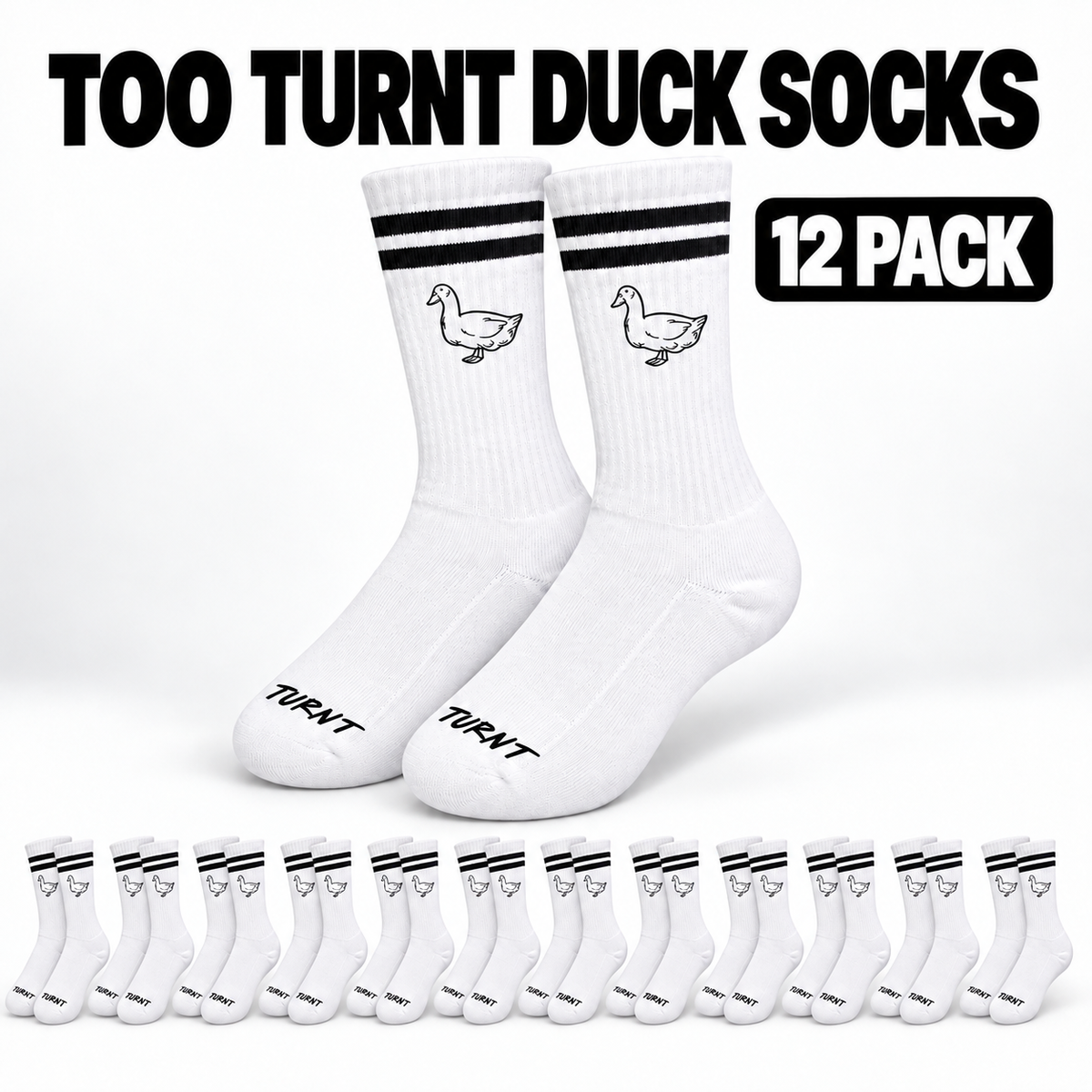 Too Turnt Duck Socks - Comfortable White Socks
