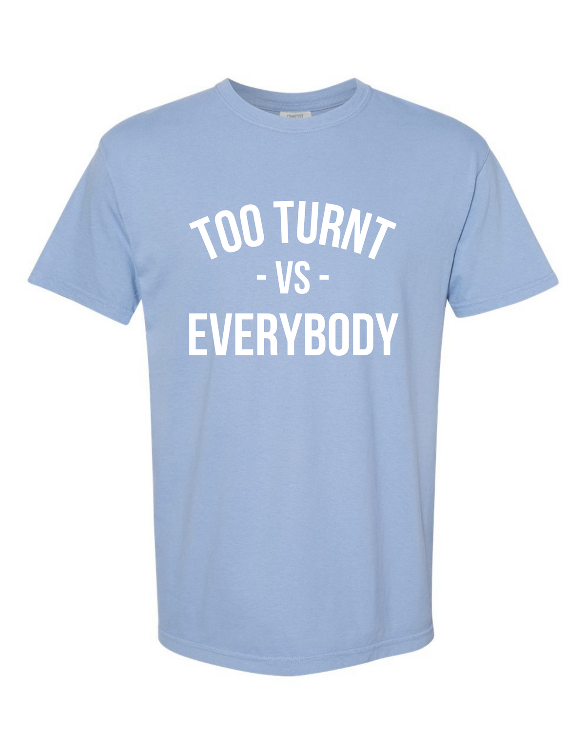 Turn Merch Too Turnt Merch + Tea – TOOTURNTTONY