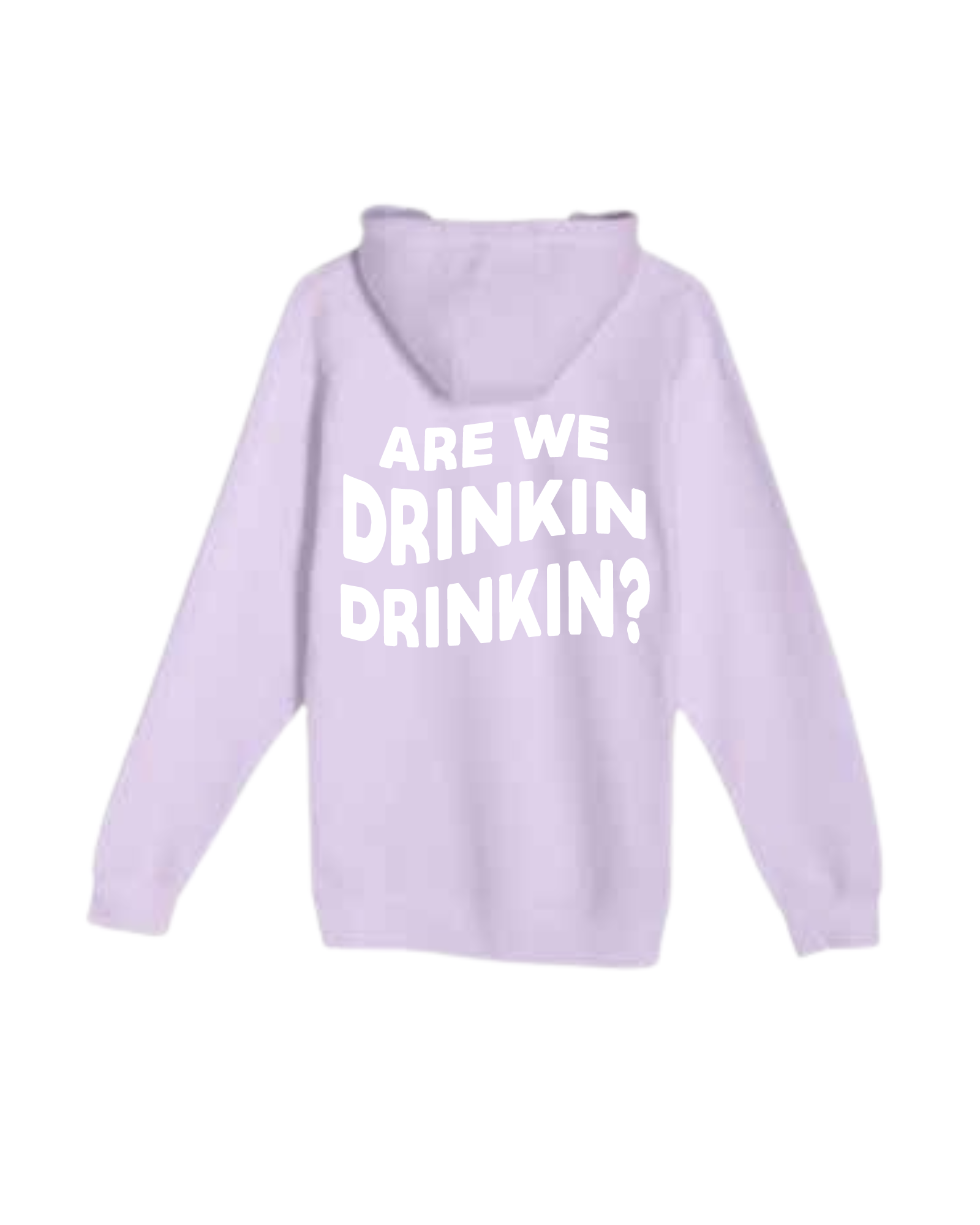 Drinkin' Hoodie (SIGNED)