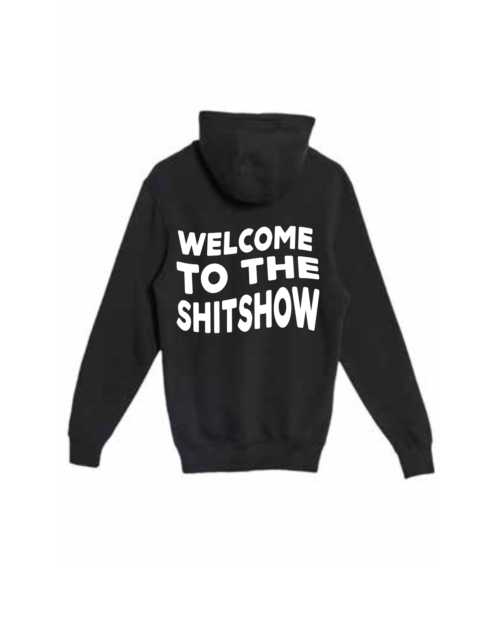 Sh!t Show Hoodie (SIGNED)